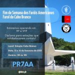 PR7AA: Farol do Cabo Branco estará no ar durante o Final de Semana dos Faróis Americanos